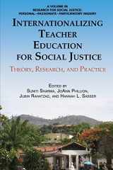 9781623966041-1623966043-Internationalizing Teacher Education for Social Justice: Theory, Research, and Practice (Research for Social Justice: Personal~Passionate~Participatory)