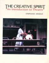 9781559347174-1559347171-The Creative Spirit: An Introduction to Theatre