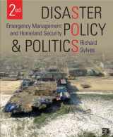 9781483307817-1483307816-Disaster Policy and Politics: Emergency Management and Homeland Security