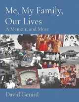 9780996962124-0996962123-Me, My Family, Our Lives: A Memoir, and More