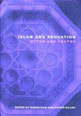 9780226421872-0226421872-Islam and Education: Myths and Truths