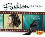 9780736868310-0736868313-Fashion Trends: How Popular Style Is Shaped (Snap: the World of Fashion)