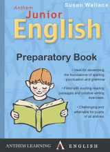 9780857283566-0857283561-Anthem Junior English Book Preparatory Book (Anthem Learning English)
