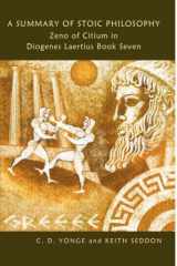 9780955684418-0955684412-A Summary of Stoic Philosophy: Zeno of Citium in Diogenes Laertius Book Seven