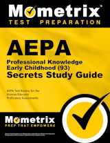 9781609711085-1609711084-AEPA Professional Knowledge- Early Childhood (93) Secrets Study Guide: AEPA Test Review for the Arizona Educator Proficiency Assessments