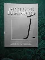 9780938655114-0938655116-Picture Framing, Vol. 1 (Library of Professional Picture Framing)