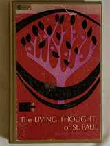 9780026596800-0026596806-The Living Thought of Saint Paul: An Introduction to Pauline Theology Through Intensive Study of Key Texts