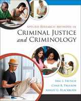 9780078026416-0078026415-Applied Research Methods in Criminal Justice and Criminology