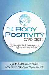 9781683732945-1683732944-The Body Positivity Card Deck: 53 Strategies for Body Acceptance, Appreciation and Respect