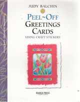 9781903975770-1903975778-Peel-Off Greetings Cards Using Craft Stickers (Greetings Cards series)
