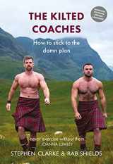 9781910022887-1910022888-The Kilted Coaches: How to Stick to the Damn Plan