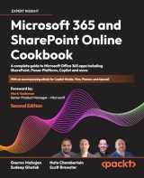 9781803243177-1803243171-Microsoft 365 and SharePoint Online Cookbook - Second Edition: A complete guide to Microsoft Office 365 apps including SharePoint, Power Platform, Copilot and more