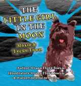 9781775275619-1775275612-The Little Girl in the Moon - Moxie & Tycho Town