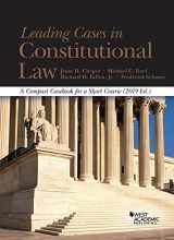 9781684673032-1684673038-Leading Cases in Constitutional Law, A Compact Casebook for a Short Course, 2019 (American Casebook Series)