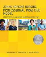9781938835308-1938835301-Johns Hopkins Nursing Professional Practice Model: Strategies to Advance Nursing Excellence, 2017 AJN Award Recipient