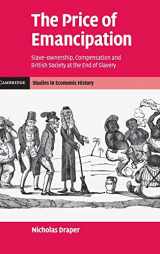 9780521115254-0521115256-The Price of Emancipation: Slave-Ownership, Compensation and British Society at the End of Slavery (Cambridge Studies in Economic History - Second Series)
