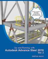 9781530286423-1530286425-Up and Running with Autodesk Advance Steel 2016: Volume: 2