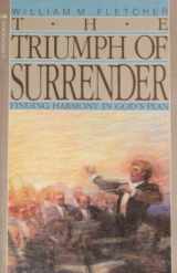 9780891095552-0891095551-The Triumph of Surrender