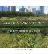 9780807160787-0807160784-Values in Landscape Architecture and Environmental Design: Finding Center in Theory and Practice (Reading the American Landscape)