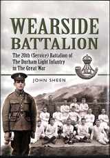 9781844156405-1844156400-WEARSIDE BATTALION PALS: The 20th (Service) Battalion, The Durham Light Infantry