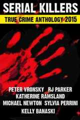 9781500505165-1500505161-2015 Serial Killers True Crime Anthology, Volume II