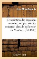 9782012882805-2012882803-Description Des Crustacés Nouveaux Ou Peu Connus Conservés Dans La Collection Du Muséum: D'Histoire Naturelle (Sciences) (French Edition)