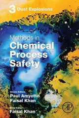 9780128175507-0128175508-Dust Explosions (Volume 3) (Methods in Chemical Process Safety, Volume 3)