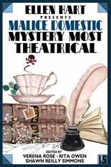9781479453610-1479453617-Ellen Hart Presents Malice Domestic 15: Mystery Most Theatrical