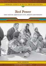 9780791093412-0791093417-Red Power: The Native American Civil Rights Movement (Landmark Events in Native American History)