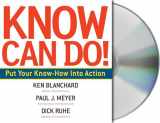 9781427202512-1427202516-Know Can Do!: How to Put Learning Into Action