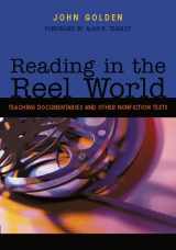 9780814138755-0814138756-Reading in the Reel World: Teaching Documentaries and Other Nonfiction Texts