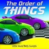 9781618102072-1618102079-The Order of Things (Little World Math)