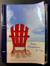 9781305120594-1305120590-Stress Management for Life: A Research-Based Experiential Approach