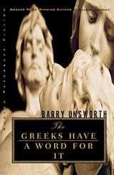9780393321487-0393321487-The Greeks Have a Word for It (Norton Paperback Fiction)
