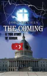 9781469955650-1469955652-The Coming: A True Story of Horror