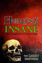 9781496125590-1496125592-Harmlessly Insane: The Complete Collection: Volume One