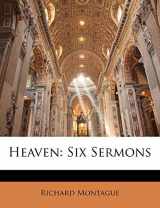 9781144261380-1144261384-Heaven: Six Sermons