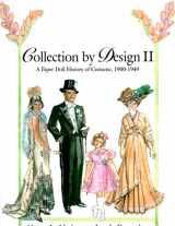 9780896724778-0896724778-Collection by Design II: A Paper Doll History of Costume, 1900–1949