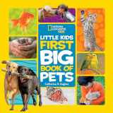9781426334719-1426334710-National Geographic Little Kids First Big Book of Pets (National Geographic Little Kids First Big Books)