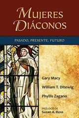 9780809154999-0809154994-Mujeres diáconos: Pasado, presente, futuro (Spanish Edition)