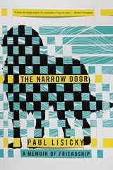 9781555977283-1555977286-The Narrow Door: A Memoir of Friendship