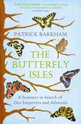 9781847083159-1847083153-Butterfly Isles: A Summer in Search of Our Emperors and Admirals