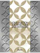 9780847836529-0847836525-Louis Vuitton: Architecture and Interiors