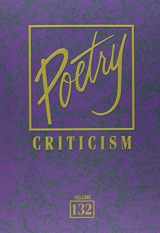 9781414485430-1414485433-Poetry Criticism: Excerpts from Criticism of the Works of the Mst Significant Ans Widely Studied Poets of World Literature (Poetry Criticism, 132)