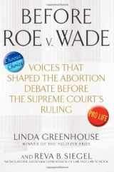 9781607146711-1607146711-Before Roe v. Wade: Voices that Shaped the Abortion Debate Before the Supreme Court's Ruling