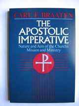 9780806621685-0806621680-The Apostolic Imperative: Nature and Aim of the Church's Mission and Ministry
