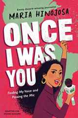 9781665902816-1665902817-Once I Was You -- Adapted for Young Readers: Finding My Voice and Passing the Mic