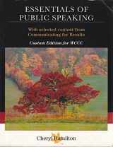 9781305747142-1305747143-Essentials of Public Speaking With Selected content from Communicatin for Results Custom Edition for WCCC