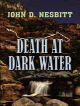 9781410413437-1410413438-Death at Dark Water (Thorndike Large Print Western Series)
