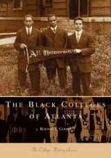 9780738505541-0738505544-Black Colleges of Atlanta, The (GA) (College History Series)